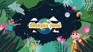 Shtëpia Jonë | Planeti i Fëmijëve™ — Këngë & Dituri