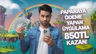 Paparaya Ödeme Yapan Uygulama 850₺ Kazan! - İnternetten Para Kazanma Yolları 2024