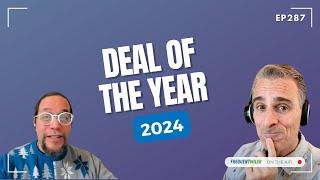 Deal of the Year 2024 | Frequent Miler on the Air Ep287 | 12-27-24