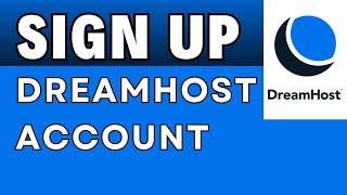 How to Sign Up DreamHost Account 2024?