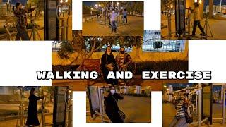 Walking and Exercise | Saudi Arabia | Mamshie Gina TV