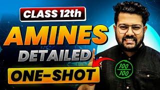 Class 12 Chemistry | Amines in One Shot| Boards 2024 - 25