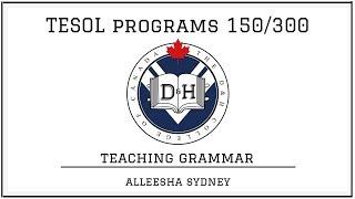 TESOL Course 150/300 Program - Teaching Grammar (Chapter 8 )