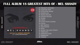 PLAYLIST - FULL ALBUM 18 GREATEST HITS OF - MEL SHANDY