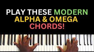 You ABSOLUTELY Need these UNIQUE ALPHA & OMEGA Piano Chords | Piano Tutorial