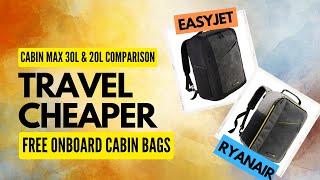 Cabin Max Manhattan 30L and 20L Backpack Comparison | Best Free Carry On Cabin Bags