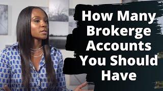 Q&[Ashley] - How Many Brokerage Accounts You Should Have