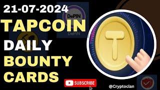 TapCoinsbot Daily Bounty Cards | TapCoin Daily Bounty 21 Julyt 2024