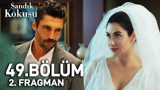 Sandık Kokusu 49. Bölüm 2. Fragmanı | "Ayça ve Hakan Evleniyor!"