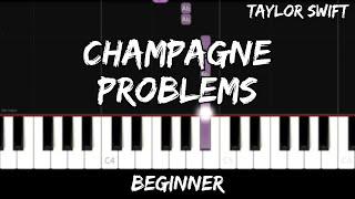 Taylor Swift - Champagne Problems - Easy Beginner Piano Tutorial