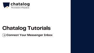 chatalog Tutorials | Connect Messenger Inbox ｜WhatsApp Business API | IG Automation | EN Subtitle