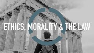 What is the difference between Ethics, Morality and the Law?