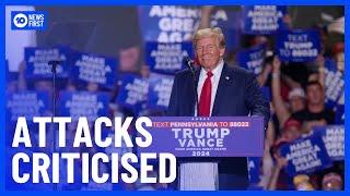 Donald Trump's Attacks On Kamala Harris Criticised | 10 News First