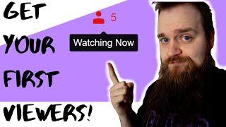 How To Get Your First Viewers On Twitch