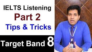 IELTS LISTENING PART 2 TIPS & TRICKS FOR TARGET BAND 8 BY ASAD YAQUB