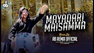 Mayadari Maisamma DJ Song | Trending DJ Song | DJ AB Remix | Telugu Hit DJ Song