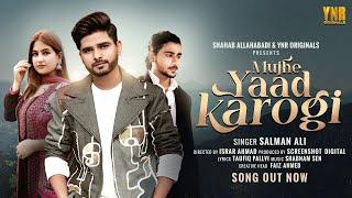 Salman Ali - Mujhe Yaad Karogi (Official Music Video) ft. Nishat Rather | Original Soundtrack