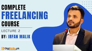 What is Freelancing | Lec 2 | Irfan Malik | #freelancing #digitalmarketing #digiskills