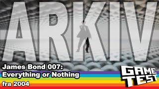 James Bond 007: Everything or Nothing | Gametest Arkiv (2004)