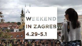 Weekend in Zagreb | TRAVEL VLOG