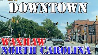 Waxhaw - North Carolina - 4K Downtown Drive