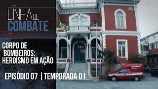 LINHA DE COMBATE | EPISÓDIO 07 | TEMPORADA 01 [REAPRESENTAÇÃO]