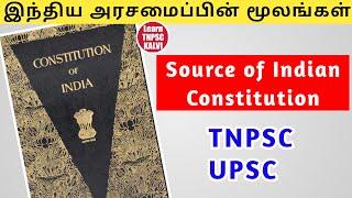 Source of Indian Constitution | TNPSC | UPSC | Indian Polity | TAMIL | LEARN TNPSC KALVI