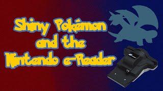 Shiny Pokémon and the Nintendo e-Reader