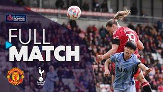 Full Match: Manchester United v Tottenham Hotspur | Barclays WSL 2024-25