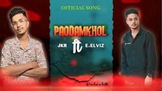 JKR x E.ELVIZ - PAODAMKHOL (OFFICIAL LYRICS VIDEO)