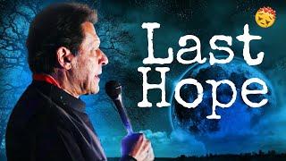 Last Hope  | Imran Khan Edit