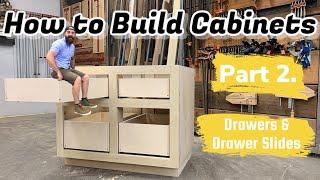 Build Cabinets The Easy Way | Building and Installing Drawers