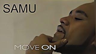 Samu - Move On (Official Video)