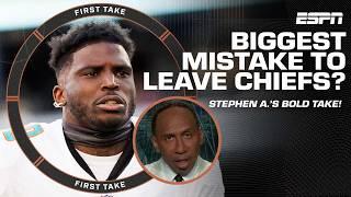 Stephen A.: Tyreek Hill leaving Mahomes could be the greatest mistake in NFL history! | First Take