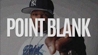 50 CENT TYPE BEAT "POINT BLANK"