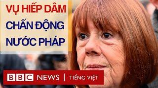 VỤ HIẾP DÂM CHẤN ĐỘNG NƯỚC PHÁP: CÔNG LÝ ĐƯỢC THỰC THI