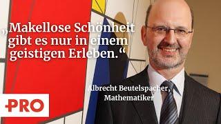 Ein Mathematiker über Gott, Primzahlen und die absolute Schönheit: Albrecht Beutelspacher