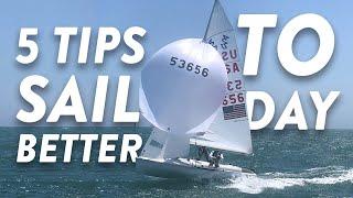 5 Tips to Sail Better TODAY | Sailing Basics