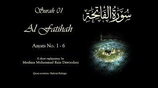 Surah-e-Fatiha | Maulana M. Raza Dawoodani