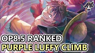 (OP8.5) Purple Luffy Ranked Climb