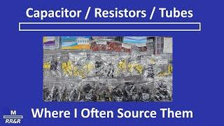 Capacitors Resistors Tubes and Other Parts - Where to find them.