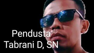 PENDUSTA ||cover TABRANI / D,SN entertaiment /BBS audio #@heraavrecord