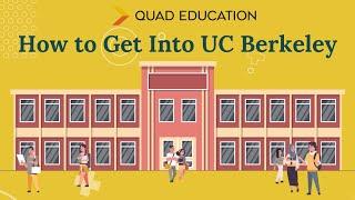 How to Get into UC Berkeley: 3 Tips to Stand Out!