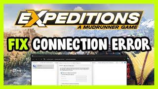 How to FIX Expeditions: A MudRunner Game Connection / Server Error!