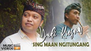 Yudi Kresna -  Sing Maan Ngitungang (Official Music Video)