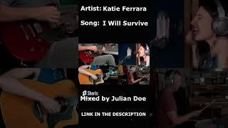 Gloria Gaynor   I Will Survive Cover by Katie Ferrara Mixed by Julian Doe