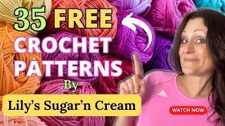 FREE CROCHET PATTERNS | Cotton Crochet Patterns by Lily’s Sugar’n Cream