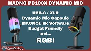 MAONO PD100X - Best Budget USB/XLR Dynamic Mic?