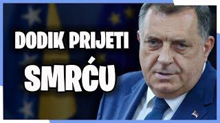 MILORAD DODIK PRIJETI SMRĆU