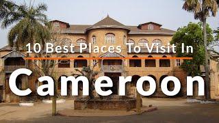 Top 10 Things To Do In Cameroon | Travel Video | SKY Travel